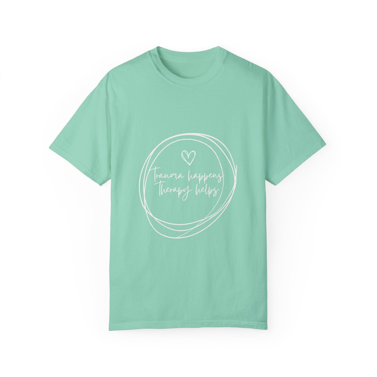 Trauma Healing Therapy Shirt-Comfort Colors [Several Options]