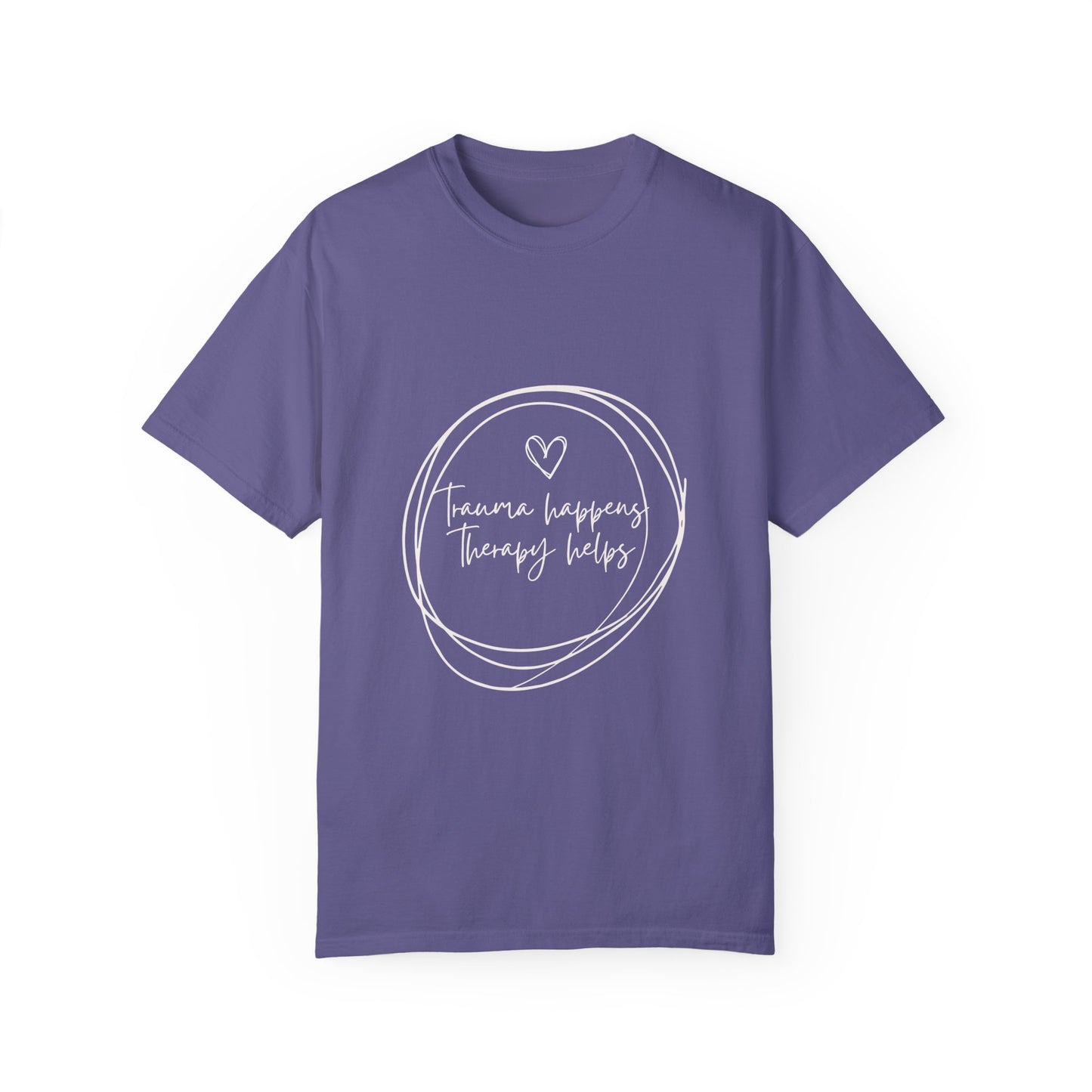 Trauma Healing Therapy Shirt-Comfort Colors [Several Options]