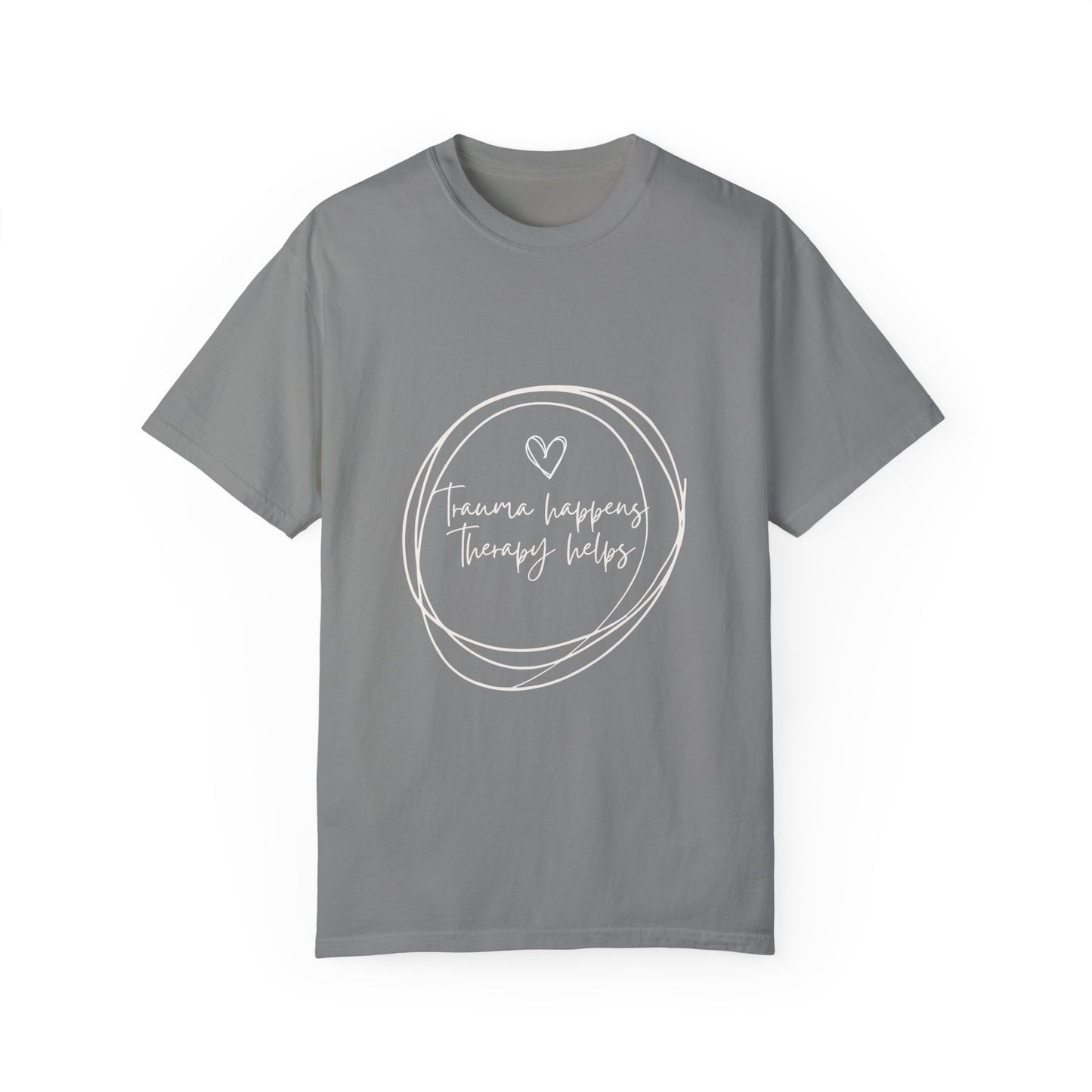 Trauma Healing Therapy Shirt-Comfort Colors [Several Options]