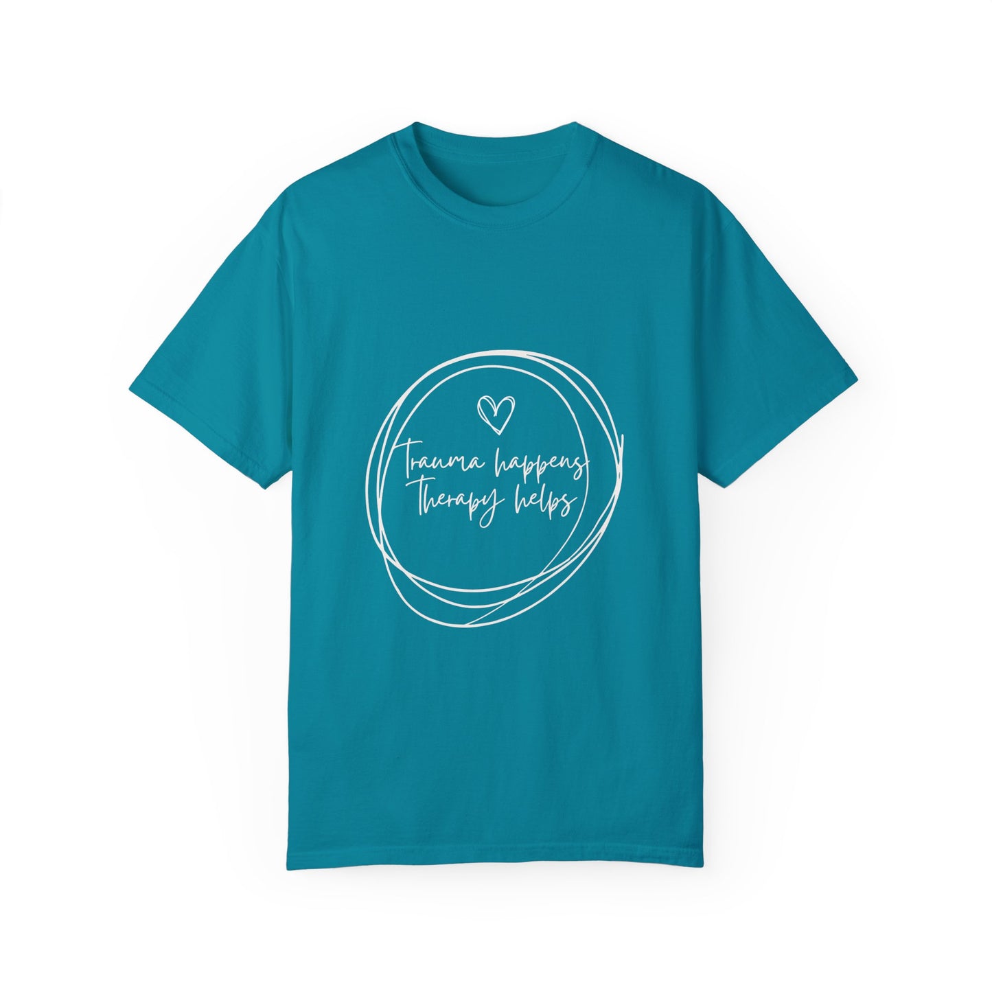 Trauma Healing Therapy Shirt-Comfort Colors [Several Options]