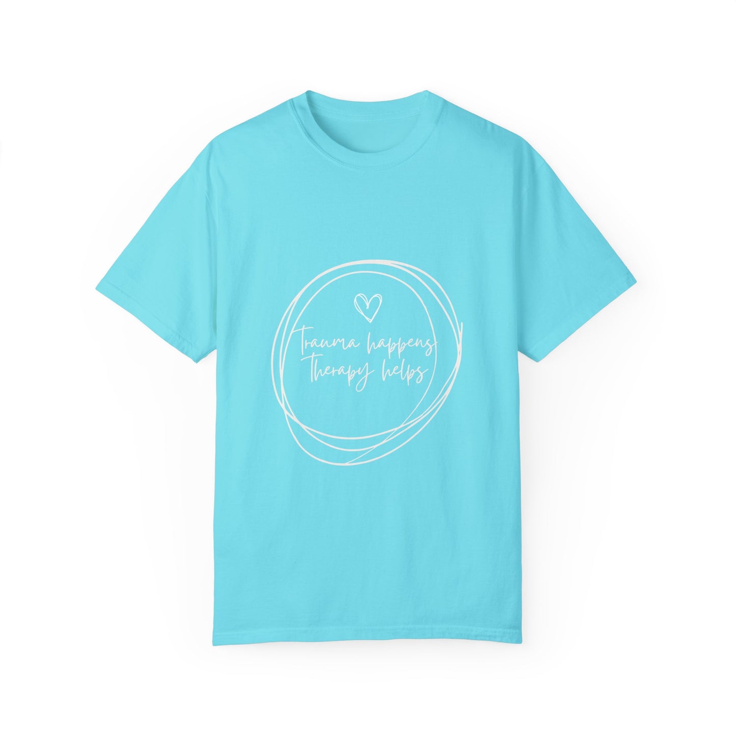 Trauma Healing Therapy Shirt-Comfort Colors [Several Options]