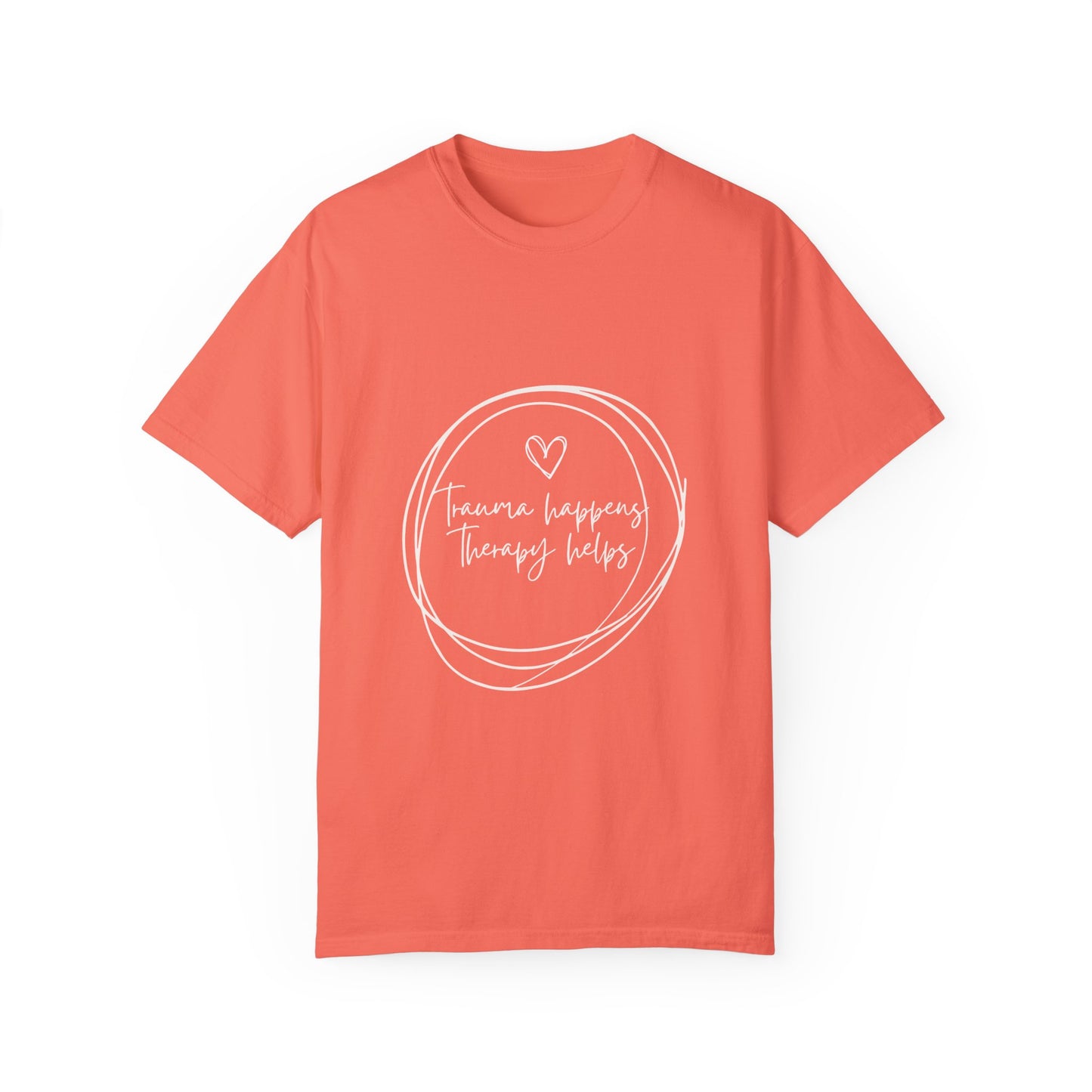 Trauma Healing Therapy Shirt-Comfort Colors [Several Options]